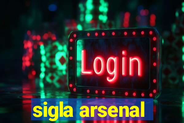 sigla arsenal