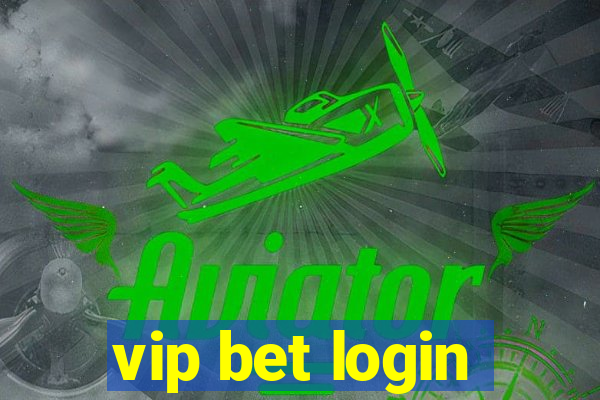 vip bet login