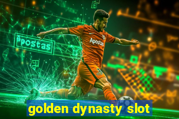 golden dynasty slot