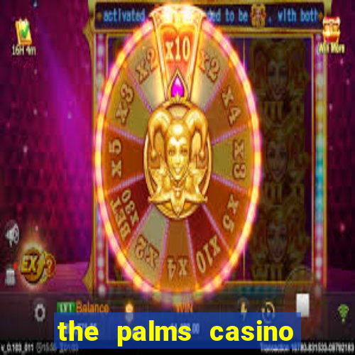 the palms casino in vegas