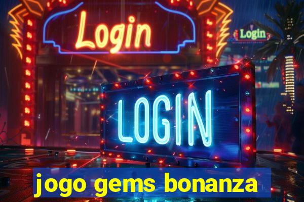 jogo gems bonanza