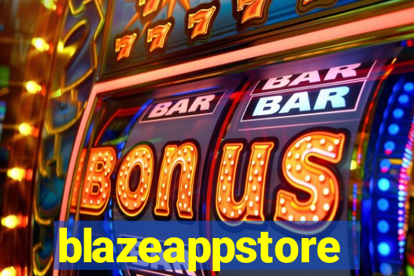 blazeappstore