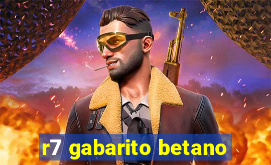 r7 gabarito betano