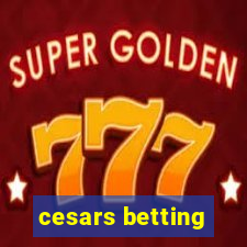 cesars betting