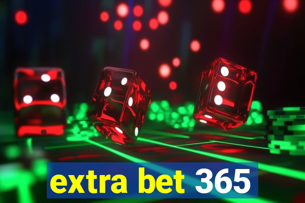 extra bet 365