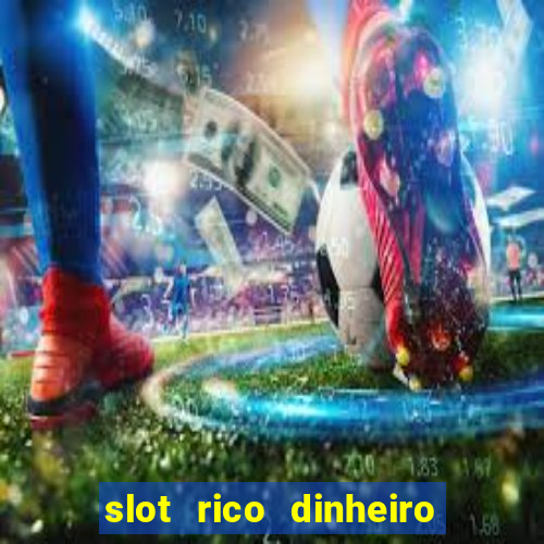 slot rico dinheiro real domino