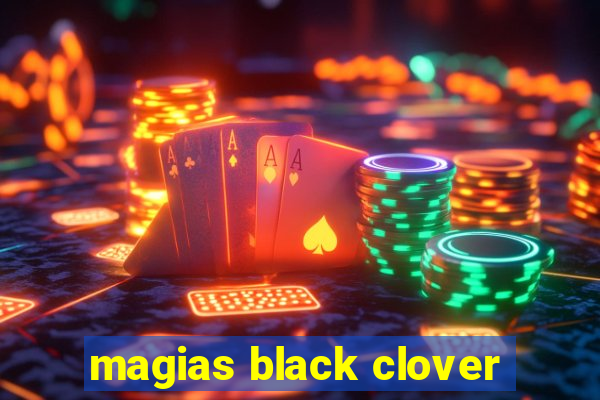 magias black clover