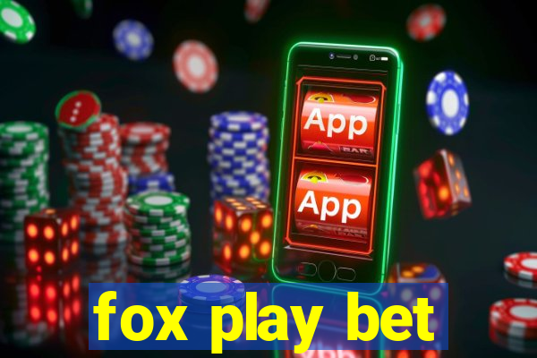 fox play bet