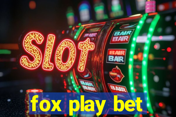 fox play bet