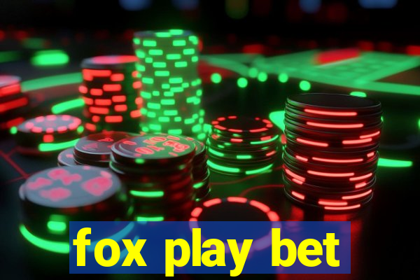 fox play bet