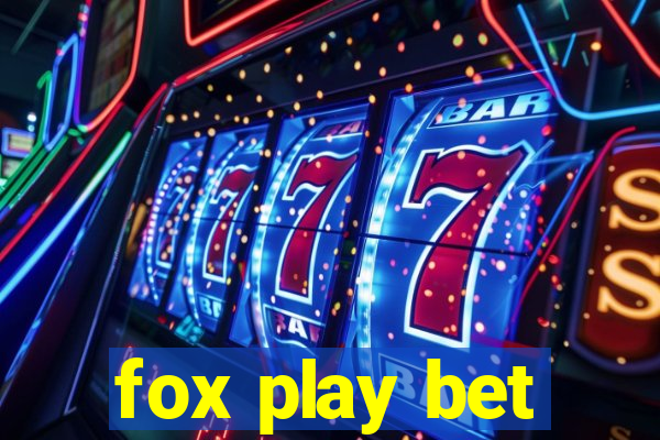 fox play bet