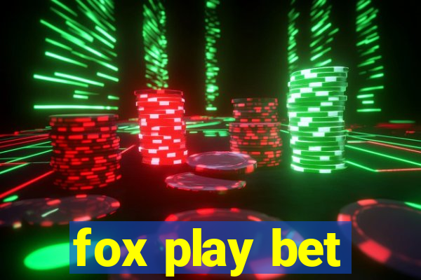 fox play bet