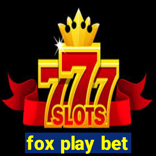 fox play bet