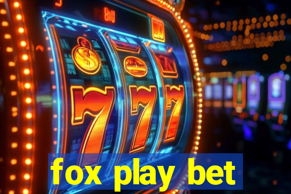 fox play bet