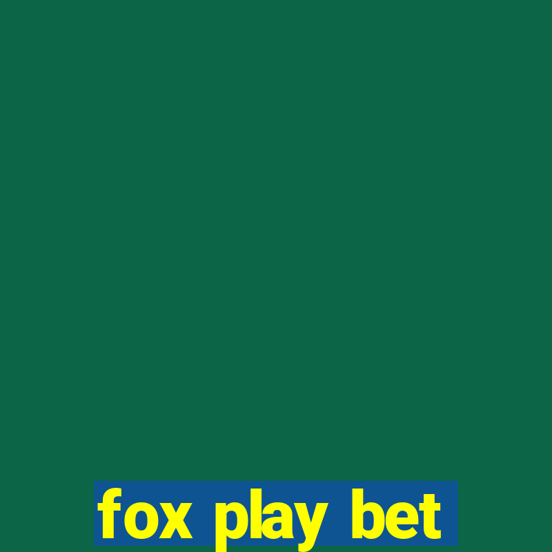 fox play bet