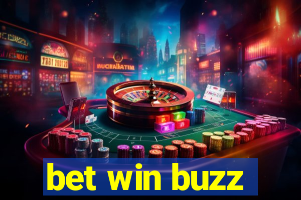 bet win buzz