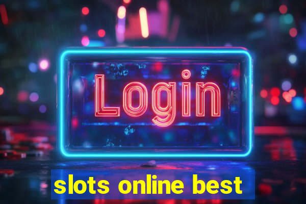 slots online best