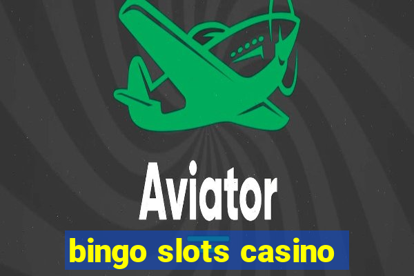 bingo slots casino