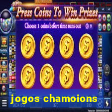 jogos chamoions