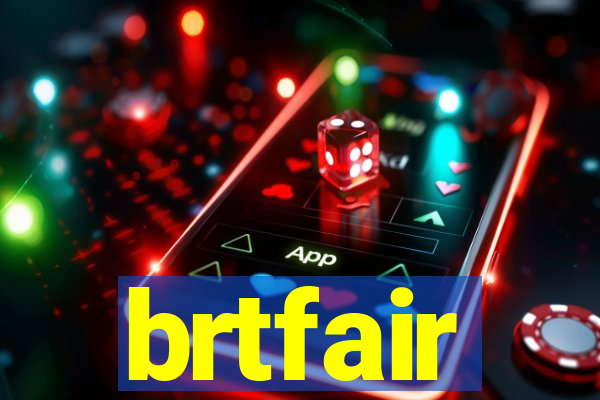 brtfair