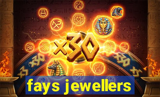 fays jewellers