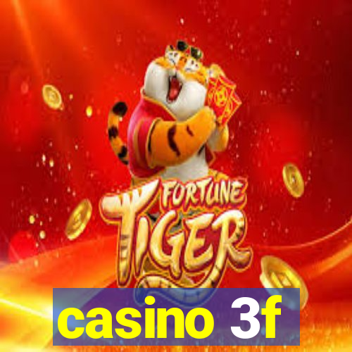 casino 3f