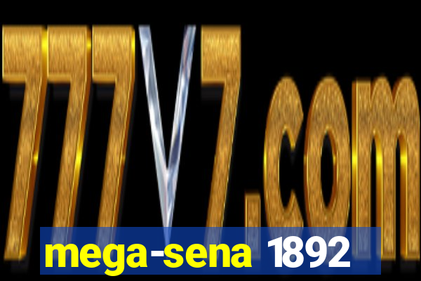 mega-sena 1892