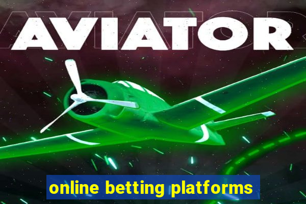 online betting platforms