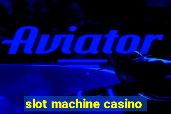 slot machine casino