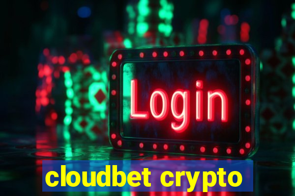 cloudbet crypto