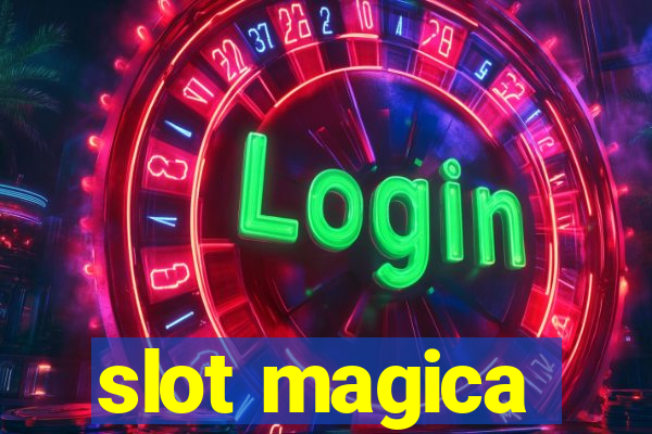 slot magica