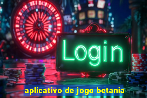 aplicativo de jogo betania