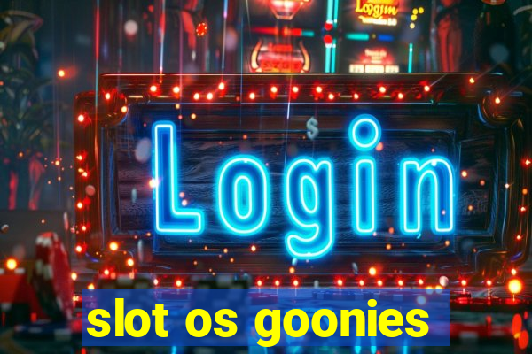 slot os goonies