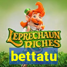 bettatu