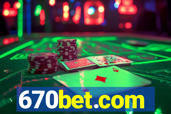 670bet.com