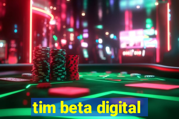 tim beta digital