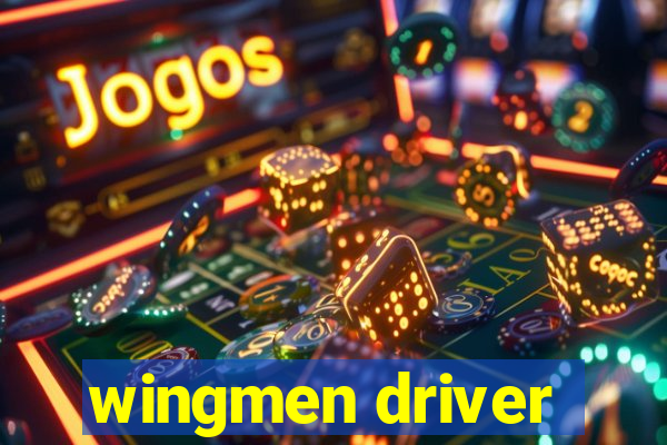 wingmen driver