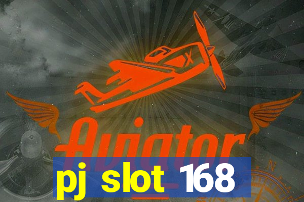 pj slot 168