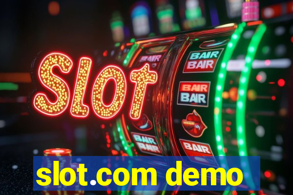 slot.com demo