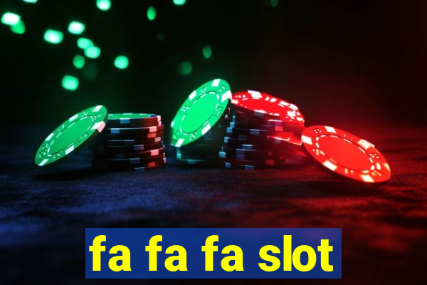 fa fa fa slot