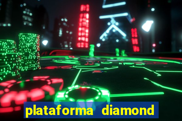 plataforma diamond 777 bet