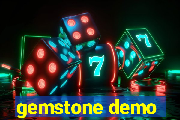 gemstone demo