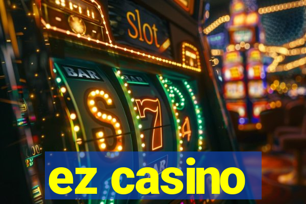 ez casino