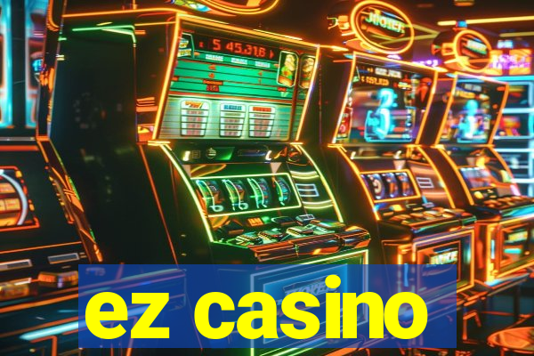 ez casino