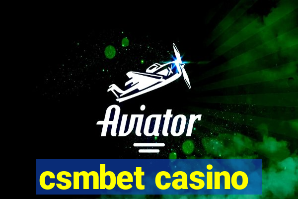 csmbet casino