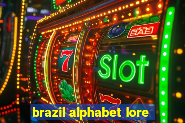 brazil alphabet lore