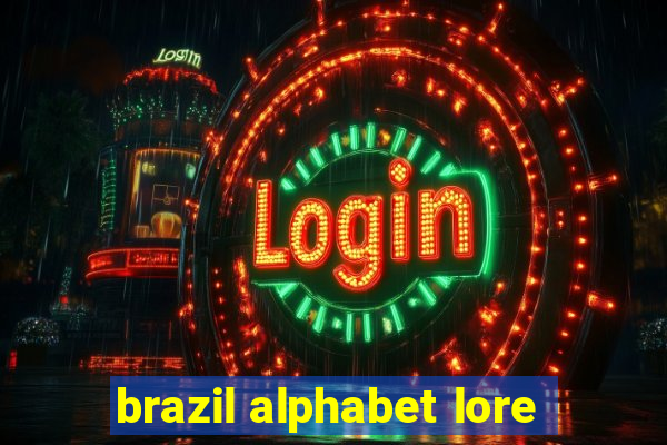 brazil alphabet lore