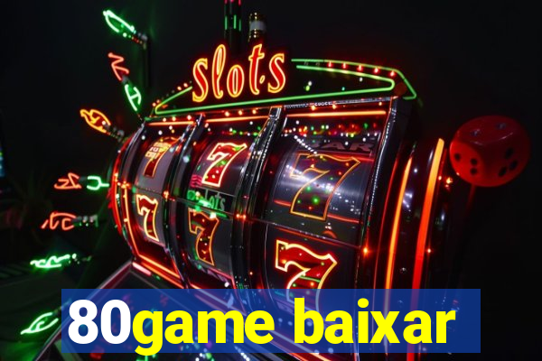 80game baixar