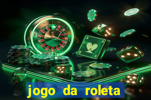 jogo da roleta online gratis