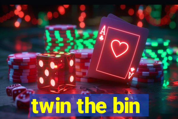 twin the bin